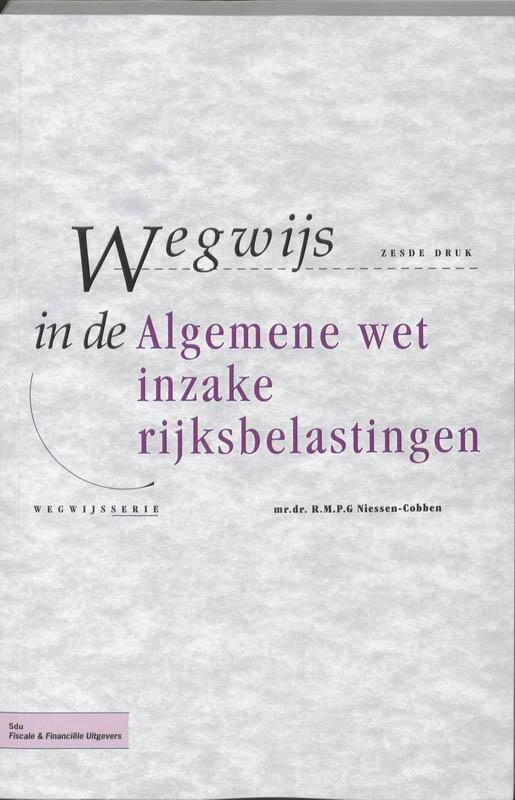 Wegwijs in de Algemene wet inzake rijksbelastingen /, Boeken, Wetenschap, Zo goed als nieuw, Verzenden