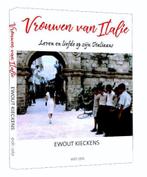 Vrouwen van Italië 9789492500731 Ewout Kieckens, Verzenden, Zo goed als nieuw, Ewout Kieckens