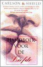 Handboek voor de liefde 9789022527467 Benjamin Shield, Boeken, Verzenden, Zo goed als nieuw, Benjamin Shield