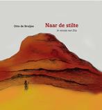 Naar de stilte 9789063536879 Otto de Bruijne, Verzenden, Zo goed als nieuw, Otto de Bruijne