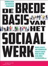 De brede basis van het sociaal werk, 9789046905821, Boeken, Studieboeken en Cursussen, Zo goed als nieuw, Studieboeken, Verzenden