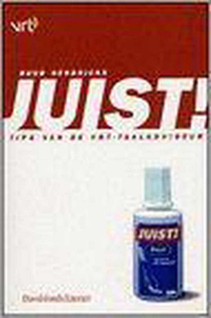 Juist ! Tips van de VRT-taaladviseur 9789063064693, Boeken, Literatuur, Zo goed als nieuw, Verzenden