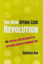 The New Spend Less Revolution 9781897597859 Rebecca Ash, Gelezen, Rebecca Ash, Verzenden