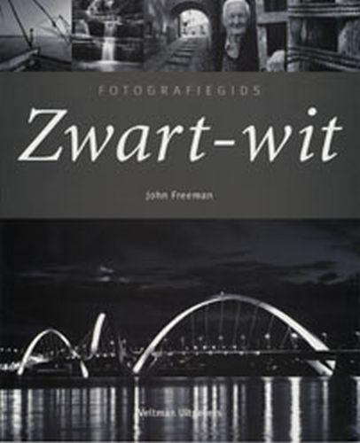 Zwart-wit / Fotografiegids 9789059203167 John Freeman, Boeken, Hobby en Vrije tijd, Gelezen, Verzenden