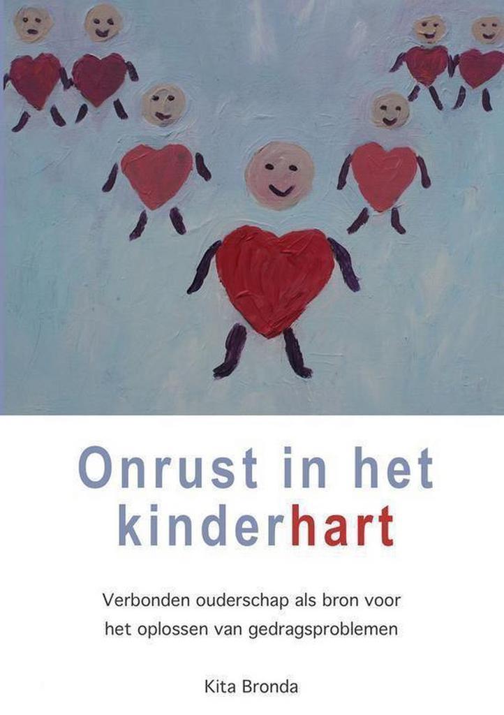 Onrust in het kinderhart 9789082236408 Kita Bronda, Boeken, Zwangerschap en Opvoeding, Gelezen, Verzenden
