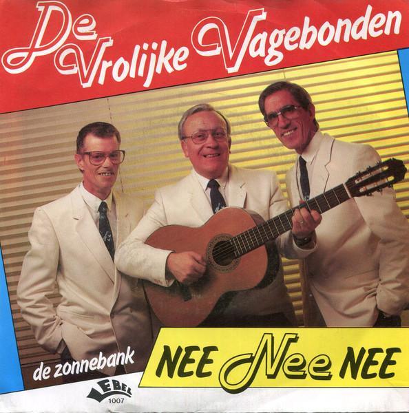 vinyl single 7 inch - De Vrolijke Vagebonden - Nee Nee Nee, Cd's en Dvd's, Vinyl Singles, Zo goed als nieuw, Verzenden