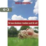 Ik kan denken/voelen wat ik wil 9789026517822 René Diekstra, Boeken, Verzenden, Zo goed als nieuw, René Diekstra