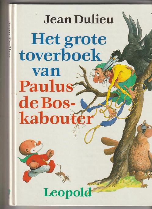 Het grote toverboek van Paulus de Boskabouter 9789025833428, Boeken, Kinderboeken | Jeugd | 13 jaar en ouder, Gelezen, Verzenden