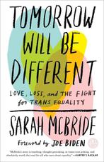 9781524761486 Tomorrow Will Be Different Love, Loss, and ..., Boeken, Verzenden, Zo goed als nieuw, Sarah Mcbride
