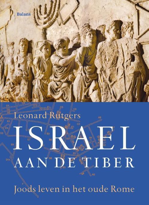 Israël aan de Tiber 9789463822282 Leonard Rutgers, Boeken, Wetenschap, Gelezen, Verzenden