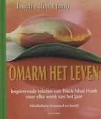Omarm het leven | Thich Nhat Hanh | 9789088400896, Zo goed als nieuw, Thich Nhat Hanh