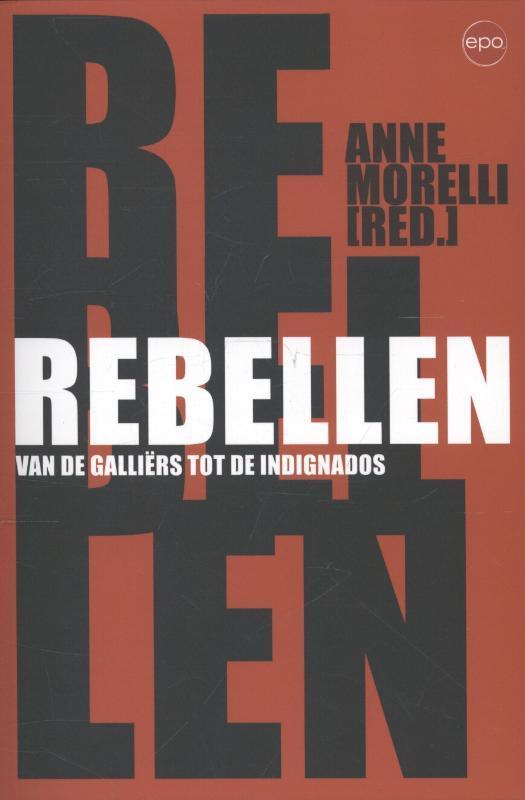Rebellen 9789491297236, Boeken, Geschiedenis | Wereld, Zo goed als nieuw, Verzenden