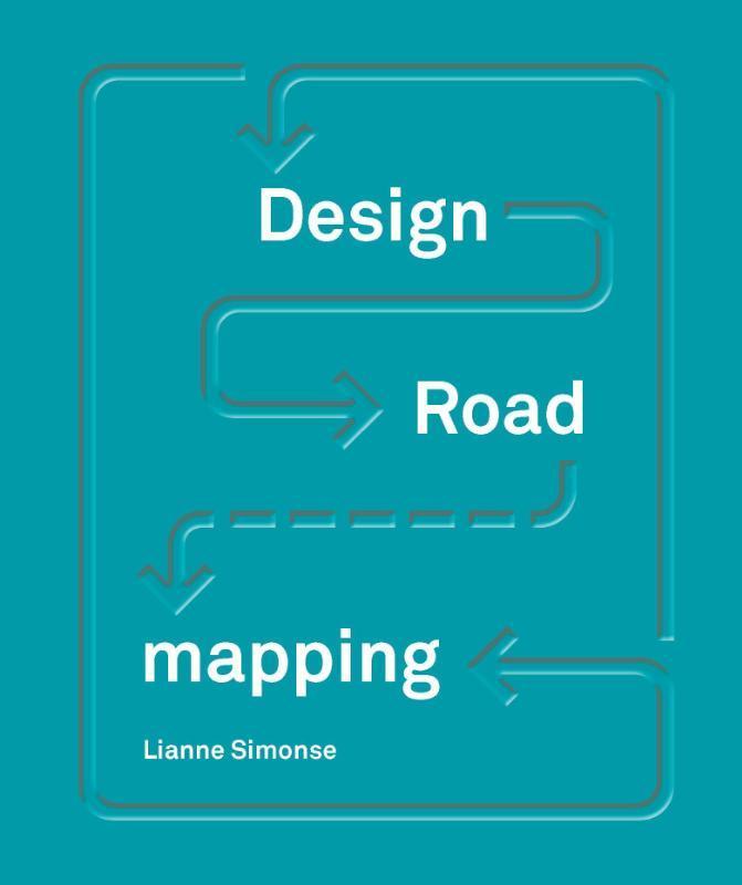 Design Roadmapping 9789063694593 Lianne Simonse, Boeken, Taal | Engels, Zo goed als nieuw, Verzenden