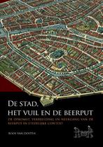 De stad, het vuil en de beerput 9789088903144, Verzenden, Gelezen, Roos van Oosten