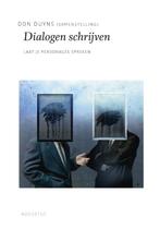 Dialogen schrijven / De schrijfbibliotheek 9789045704210, Verzenden, Zo goed als nieuw, Don Duyns