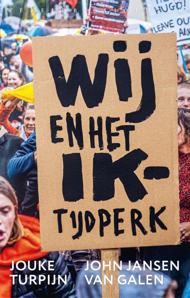 Wij en het Ik-tijdperk 9789028452565 Jouke Turpijn, Boeken, Geschiedenis | Vaderland, Gelezen, Verzenden