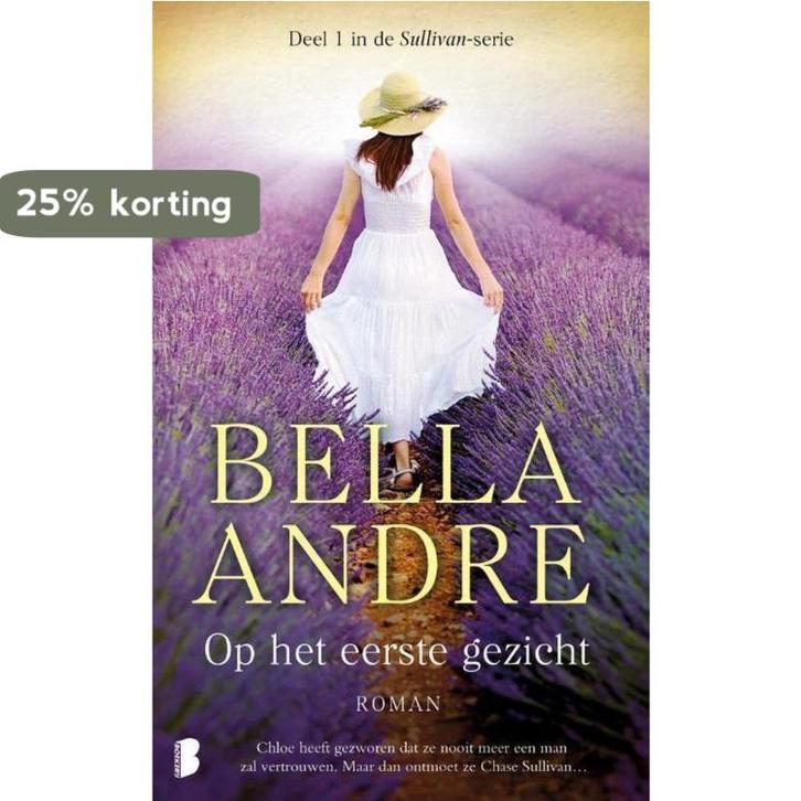 Sullivan 1 - Op het eerste gezicht 9789022583333 Bella Andre, Boeken, Literatuur, Gelezen, Verzenden