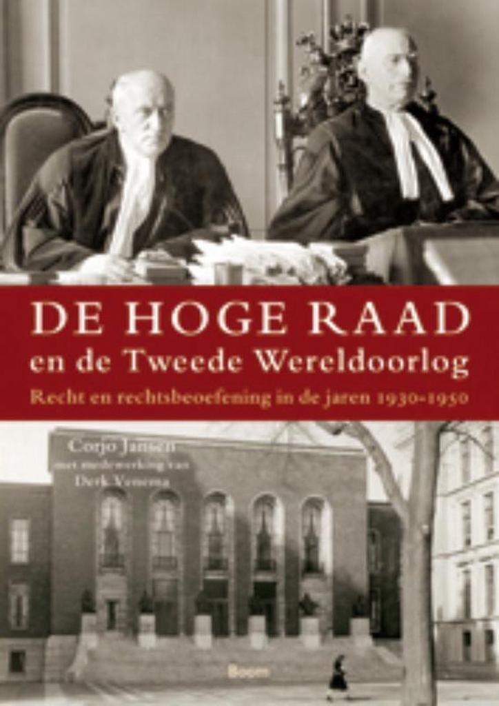 De hoge raad en de Tweede Wereldoorlog 9789461056641, Boeken, Geschiedenis | Wereld, Zo goed als nieuw, Verzenden