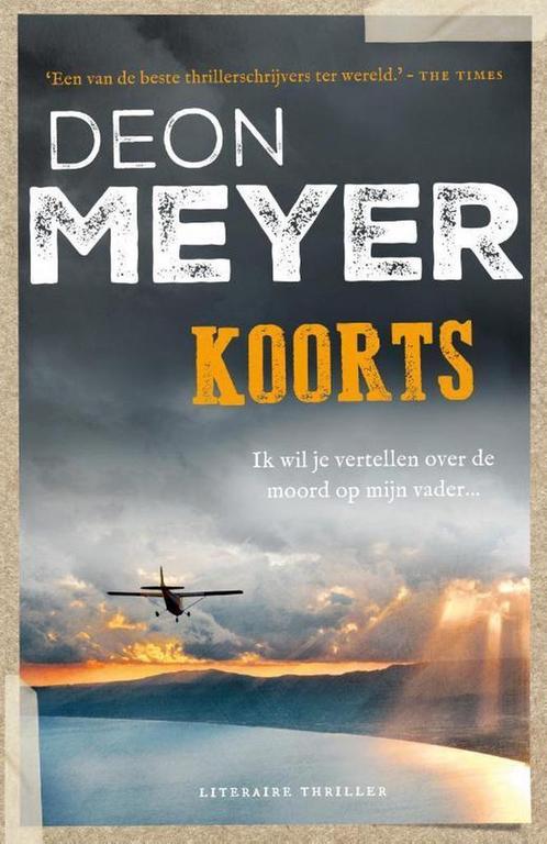 Koorts 9789400508262 Deon Meyer, Boeken, Thrillers, Gelezen, Verzenden
