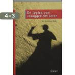 De logica van vraaggericht leren 9789044122909, Boeken, Verzenden, Zo goed als nieuw