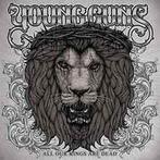 cd - Young Guns - All Our Kings Are Dead, Verzenden, Zo goed als nieuw