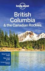 British Columbia & the Canadian Rockies 9781741798043, Gelezen, John Lee, Brendan Sainsbury, Verzenden
