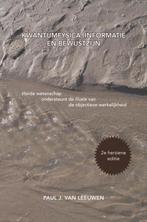 9789463427197 Kwantumfysica, informatie en bewustzijn, Verzenden, Nieuw, Paul J. van Leeuwen