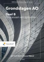 Grondslagen AO deel B  Processen en systemen 9789001591021, Boeken, Verzenden, Zo goed als nieuw