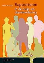 9789046906330 Rapporteren in de hulp- en dienstverlening, Verzenden, Zo goed als nieuw, Judith ter Horst