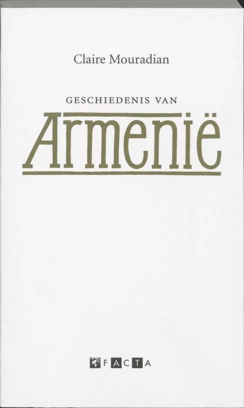 Geschiedenis Van Armenie 9789058481689 C. Mouradian, Boeken, Geschiedenis | Wereld, Gelezen, Verzenden