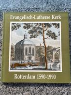 Evangelisch - Lutherse Kerk in Rotterdam 1590 – 1990, Verzenden, Dr. C. Ch. G. Visser, 20e eeuw of later, Gelezen