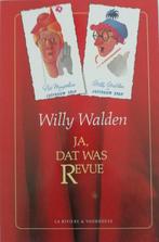 Ja, dat was Revue 9789060847015 Willy Walden, Boeken, Kunst en Cultuur | Dans en Theater, Gelezen, Willy Walden, Walden, Verzenden