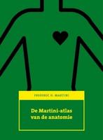 9789043021647 De Martini-atlas van de anatomie, Boeken, F.H. Martini, Zo goed als nieuw, Verzenden