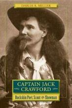 Captain Jack Crawford: Buckskin Poet, Scout, and Showman.by, Zo goed als nieuw, Darlis A. Miller, Verzenden