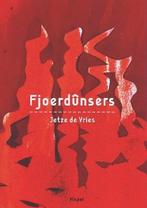 Fjoerdûnsers 9789074516440 Jetze de Vries, Verzenden, Zo goed als nieuw, Jetze de Vries