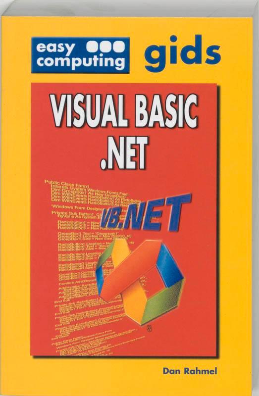 Easy Computing Gids Visual Basic Net 9789051674705 D. Rahmel, Boeken, Informatica en Computer, Gelezen, Verzenden