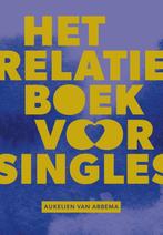 Het relatieboek voor singles 9789043540742, Boeken, Verzenden, Zo goed als nieuw, Aukelien van Abbema