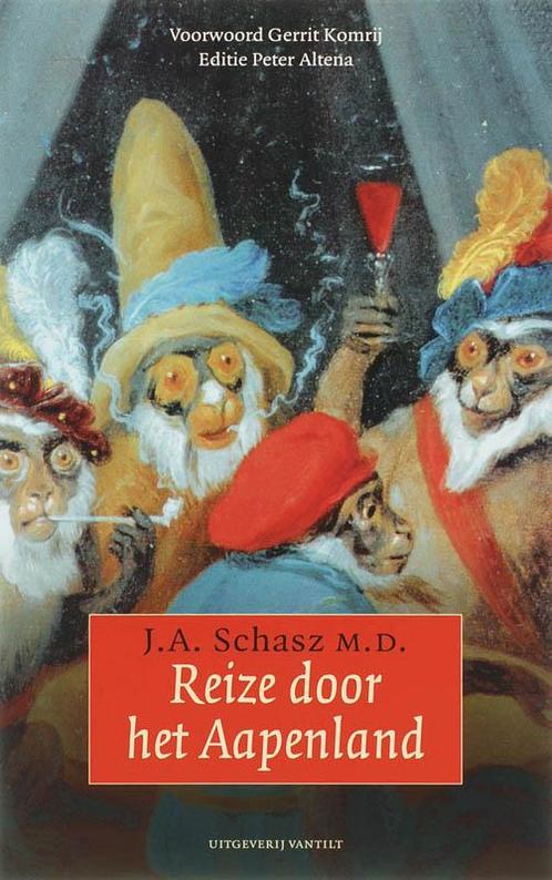 Reize door het Aapenland 9789077503614 J.A. Schasz, Boeken, Romans, Zo goed als nieuw, Verzenden