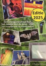 9789462712560 Een energieneutraal huis, het naadje van de..., Verzenden, Nieuw, Theo van Lieshout