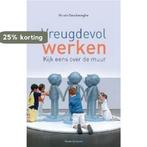 Vreugdevol werken - Kijk eens over de muur 9789086792115, Boeken, Verzenden, Gelezen, N. Vandeweghe