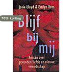 BLIJF BIJ MIJ 9789029528009 John Lloyd, Verzenden, Gelezen, John Lloyd