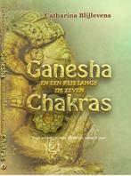 Ganesha en een reis langs de zeven chakras | 9789081941662, Boeken, Zo goed als nieuw, Catharina Blijlevens