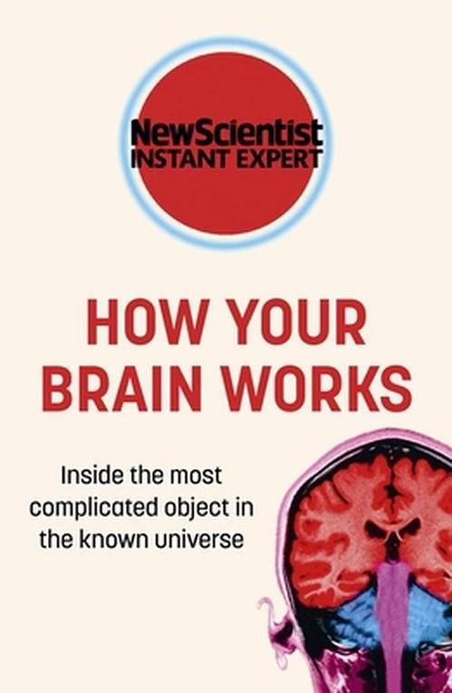9781529380217 New Scientist Instant Expert- How Your Brai..., Boeken, Psychologie, Nieuw, Verzenden