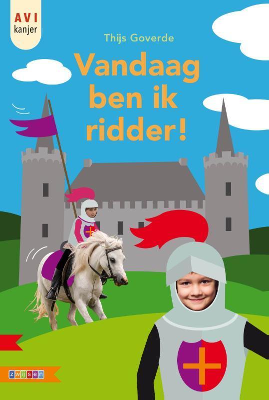 Vandaag ben ik ridder! / AVI kanjer 9789048730353, Boeken, Kinderboeken | Jeugd | onder 10 jaar, Zo goed als nieuw, Verzenden