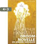 Droomnovelle en andere verhalen / LJ Veen Klassiek / 1, Boeken, Verzenden, Gelezen, Arthur Schnitzler