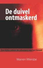 De duivel ontmaskerd 9789029719452 Warren Wiersbe, Boeken, Verzenden, Zo goed als nieuw, Warren Wiersbe