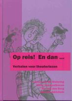 Op reis! en dan... 9789082101935 Ria van Adrichem, Verzenden, Zo goed als nieuw, Ria van Adrichem
