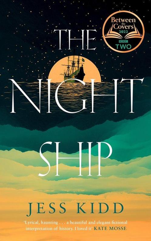 The Night Ship 9781838856502 Jess Kidd, Boeken, Taal | Engels, Zo goed als nieuw, Verzenden