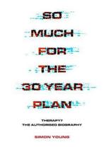 So Much For The 30 Year Plan 9781911036630 Simon Young, Verzenden, Zo goed als nieuw, Simon Young