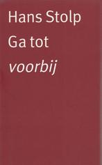 Ga tot voorbij - Hans Stolp - 9789024292622 - Paperback, Verzenden, Nieuw